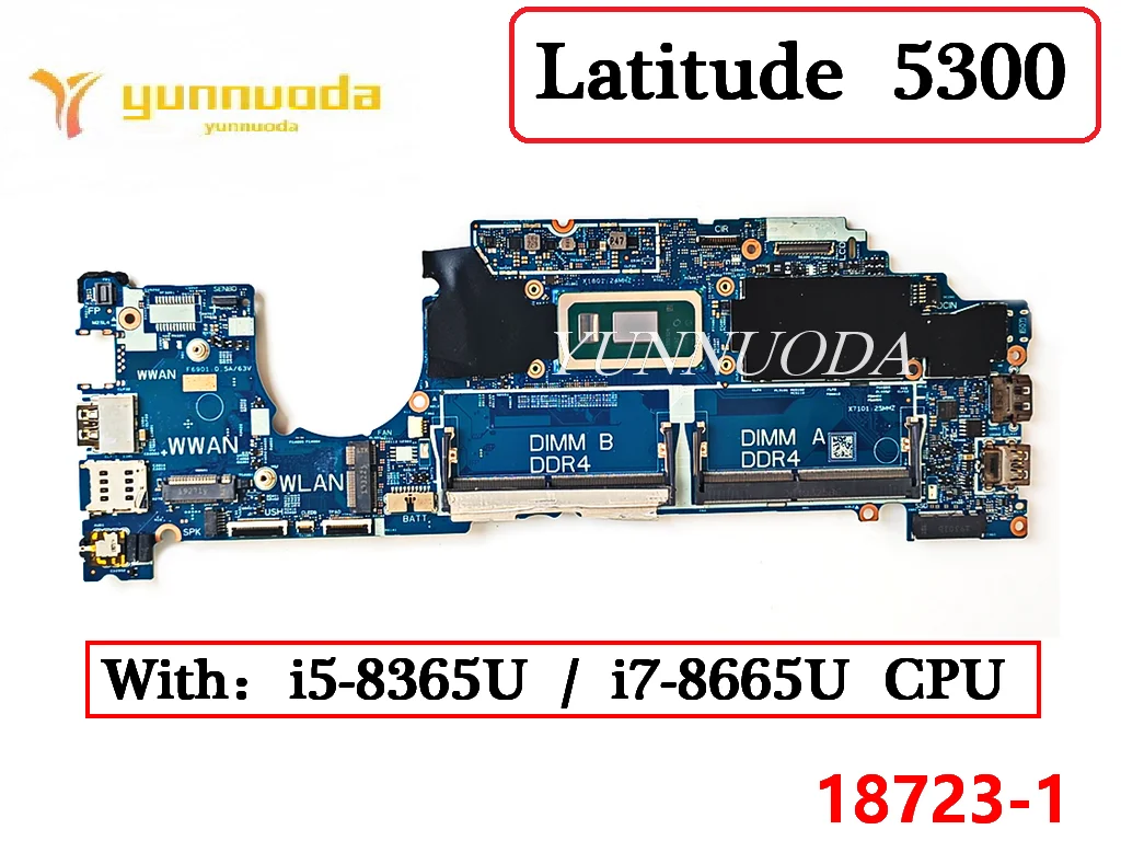 18723-1 For Dell Latitude 5300 Laptop Motherboard With i5-8365U CPU 04DMYY 0H69YG 100% Tested
18723-1 For Dell Latitude 5300 Laptop Motherboard With i5-8365U CPU 04DMYY 0H69YG 100% Tested