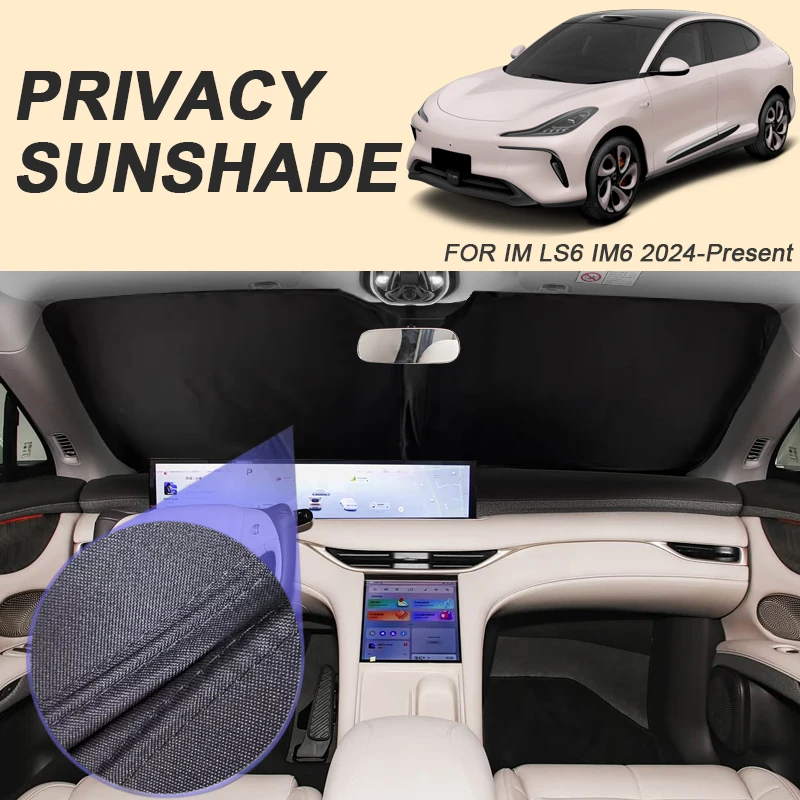 Автомобильный солнцезащитный козырек для черного окна для IM LS6 IM6 2024-Present, автоматическая защита от УФ-излучения, теплоизоляция, защитная крышка, аксессуар для интерьера 
Автомобильный солнцезащитный козырек для черного окна для IM LS6 IM6 2024-Present, автоматическая защита от УФ-излучения, теплоизоляция, защитная крышка, аксессуар для интерьера