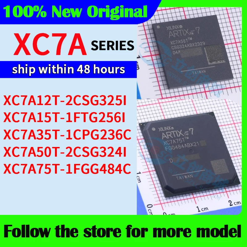 XC7A12T-2CSG325I XC7A15T-1FTG256I XC7A35T-1CPG236C XC7A50T-2CSG324I XC7A75T-1FGG484C Высокое качество, новинка
XC7A12T-2CSG325I XC7A15T-1FTG256I XC7A35T-1CPG236C XC7A50T-2CSG324I XC7A75T-1FGG484C Высокое качество, новинка