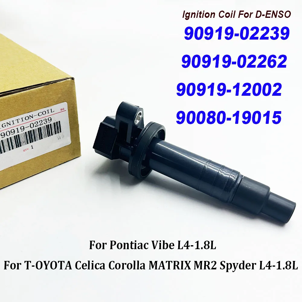 Катушка зажигания 90919-02239 UF-90919 02262 247-9091902239 90919-12002 для Celica Corolla MATRIX MR2 Spyder L4-1.8L
Катушка зажигания 90919-02239 UF-90919 02262 247-9091902239 90919-12002 для Celica Corolla MATRIX MR2 Spyder L4-1.8L