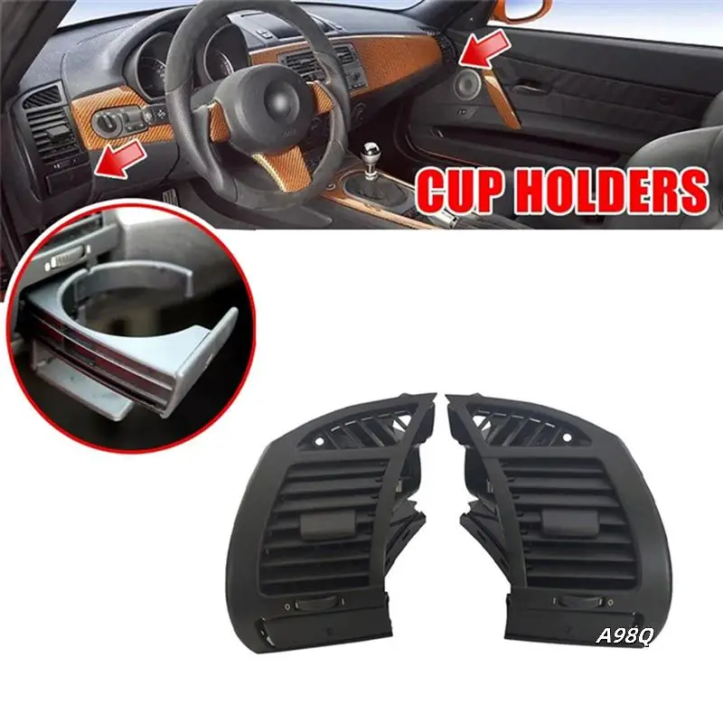 Car Dash Air Vent Grill Cup Holder Trim For BMW E85 E86 Z4 02-08 Air A/C Outlet With -Out Cupholder
Car Dash Air Vent Grill Cup Holder Trim For BMW E85 E86 Z4 02-08 Air A/C Outlet With -Out Cupholder