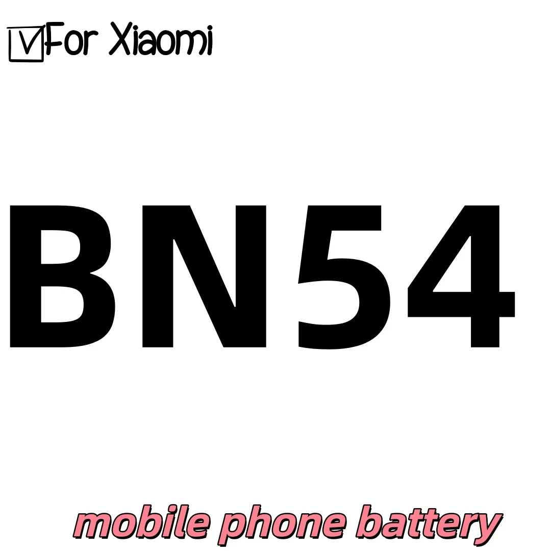 5020mAh BN54 Battery For Xiaomi Redmi Note 9 Note9 5G / Redmi 10X 4G Version / Redmi 9 Mobile Phone Battery+Free tools
5020mAh BN54 Battery For Xiaomi Redmi Note 9 Note9 5G / Redmi 10X 4G Version / Redmi 9 Mobile Phone Battery+Free tools