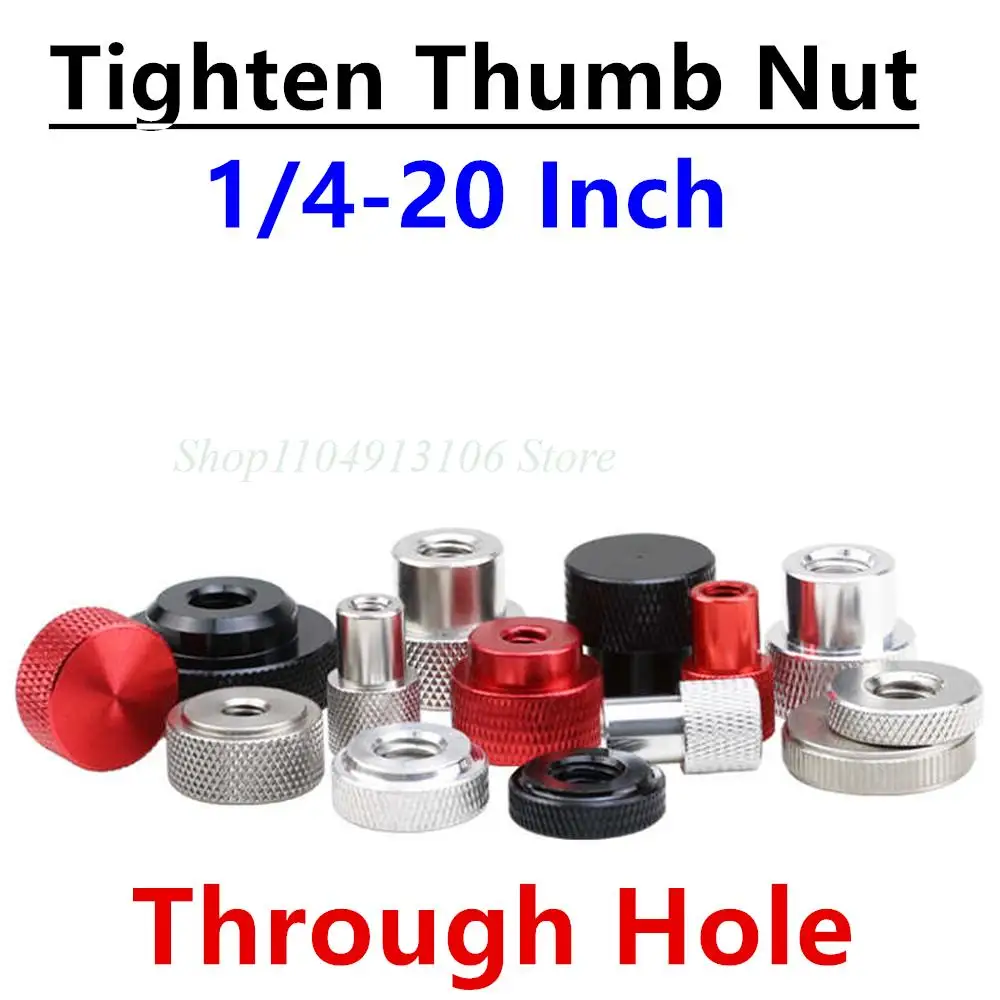 1pcs Through Hole Adjust Clamping Knob Manual Nut Screw Bolt Cap Cover 1/4-20 Inch Aluminum Alloy Hand Tighten Thumb Nut
1pcs Through Hole Adjust Clamping Knob Manual Nut Screw Bolt Cap Cover 1/4-20 Inch Aluminum Alloy Hand Tighten Thumb Nut