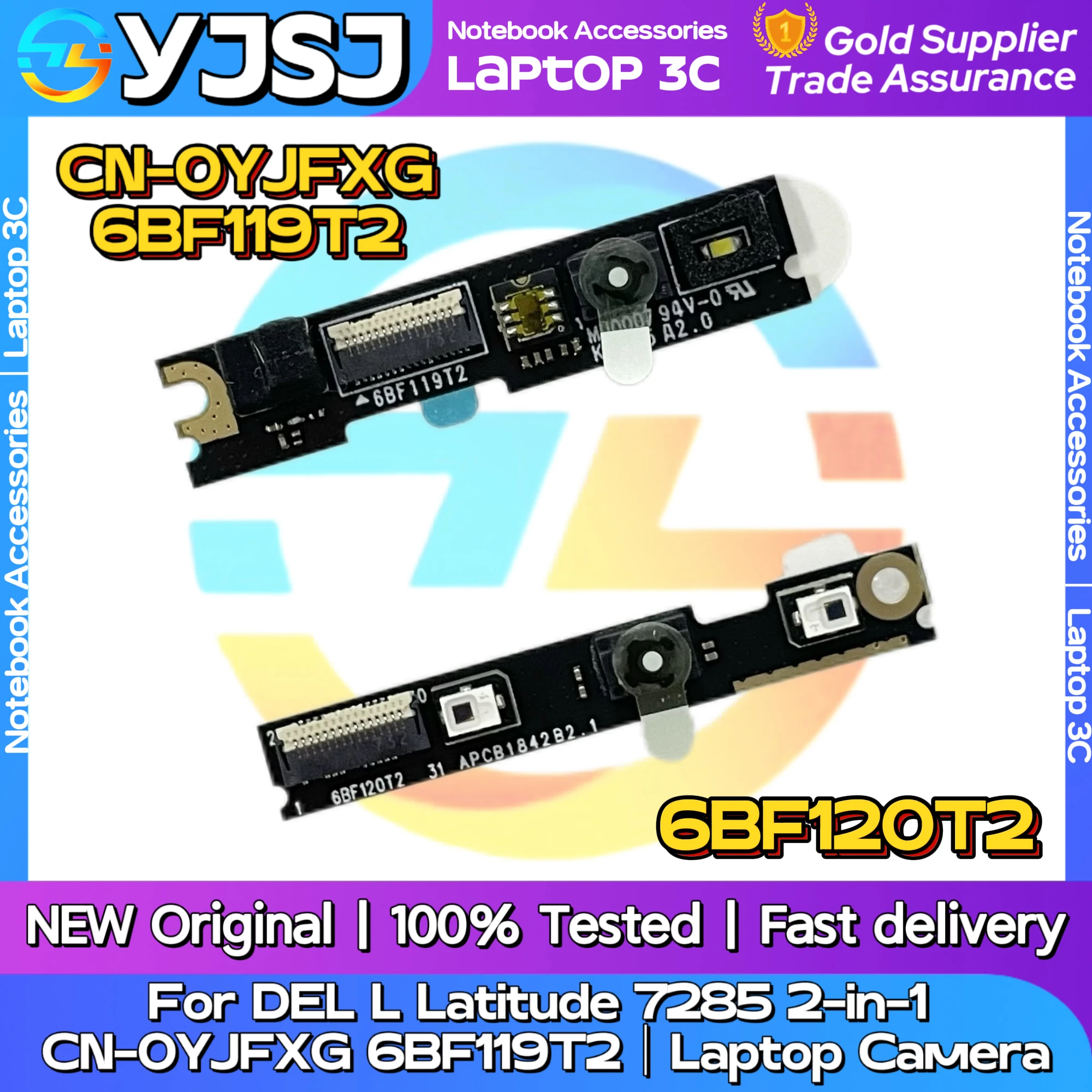 New Original Laptop Notebook Camera For DEL L Latitude 7285 2-in-1 Video Head Module CN-0YJFXG 6BF119T2 6BF120T2 Front Camera
New Original Laptop Notebook Camera For DEL L Latitude 7285 2-in-1 Video Head Module CN-0YJFXG 6BF119T2 6BF120T2 Front Camera