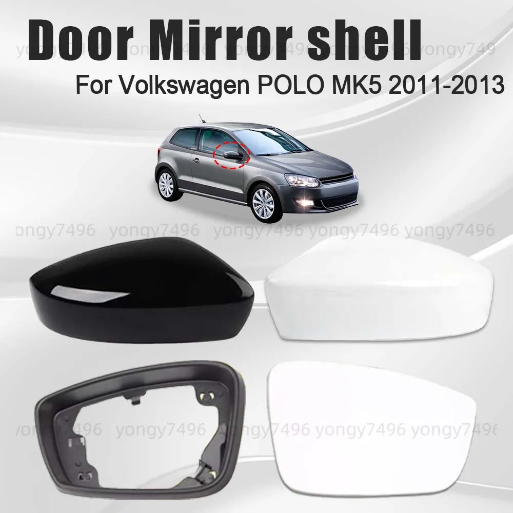 Protective Cover Door Mirror Shell For Volkswagen POLO MK5 2011 2012 2013 Lens Picture Frame Accessories White Black Styling
Protective Cover Door Mirror Shell For Volkswagen POLO MK5 2011 2012 2013 Lens Picture Frame Accessories White Black Styling