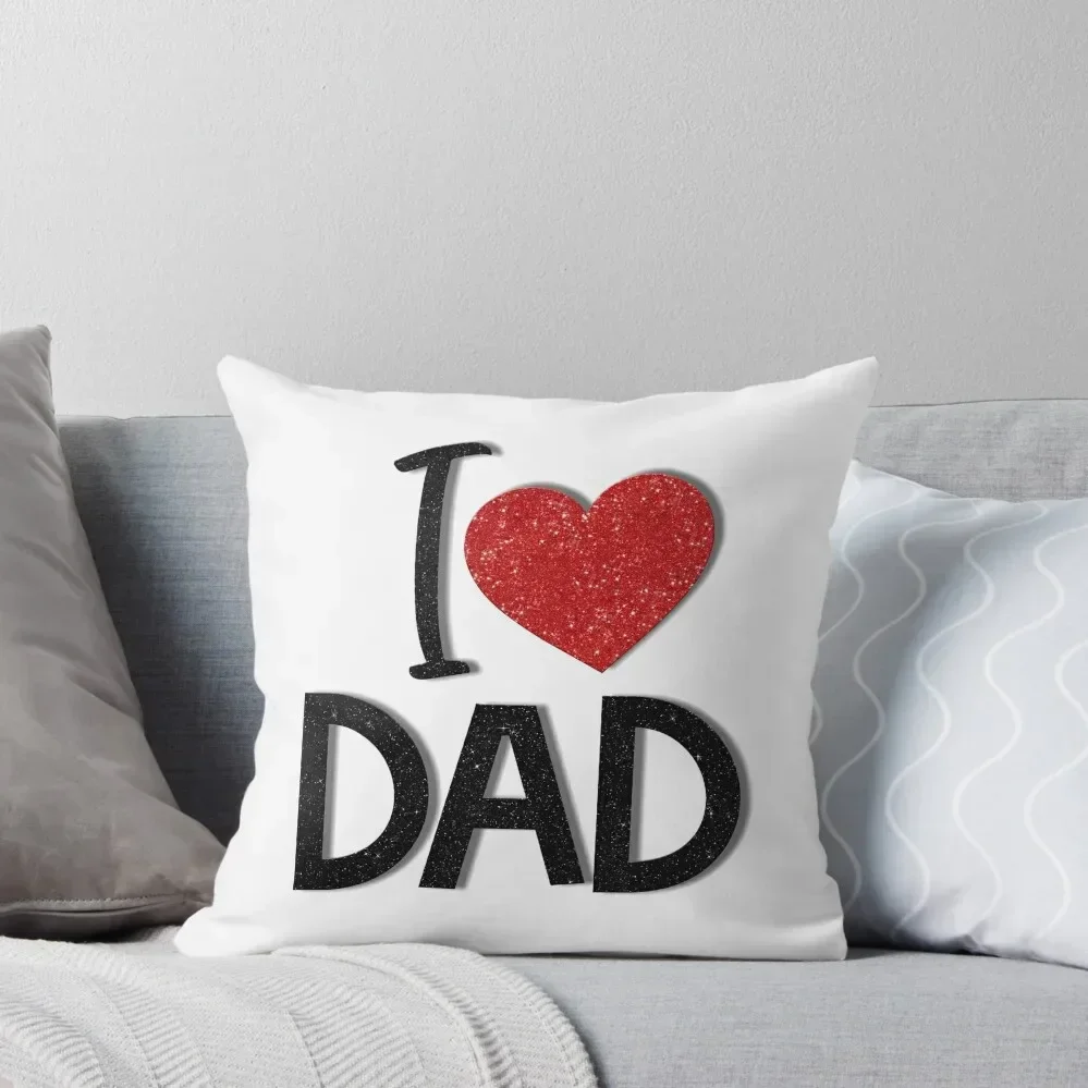 I love you dad Throw Pillow Sofa Covers For Living Room Pillow Case Sofa Cushions Sofa Cushion pillow
I love you dad Throw Pillow Sofa Covers For Living Room Pillow Case Sofa Cushions Sofa Cushion pillow