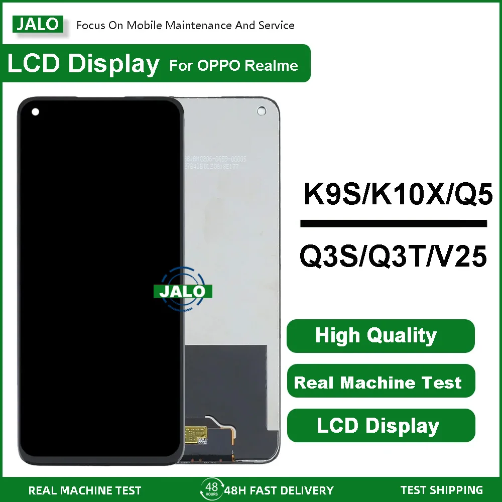 JALO Screen Assembly for OPPO K9S K10X K10 Vibrant Realme Q3S Q3T V25 LCD Display Touch Screen LCD Panel Replacement
JALO Screen Assembly for OPPO K9S K10X K10 Vibrant Realme Q3S Q3T V25 LCD Display Touch Screen LCD Panel Replacement