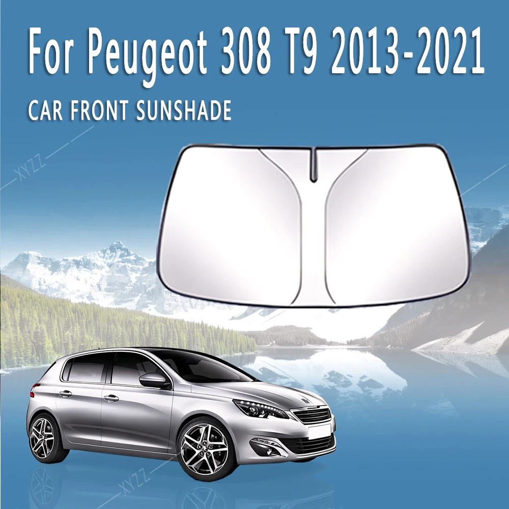 Front Windshield Sunshade Car Heat Insulation Sun Visor Auto Accessories For Peugeot 308 T9 2013~2021 2014 2015 2016
Front Windshield Sunshade Car Heat Insulation Sun Visor Auto Accessories For Peugeot 308 T9 2013~2021 2014 2015 2016