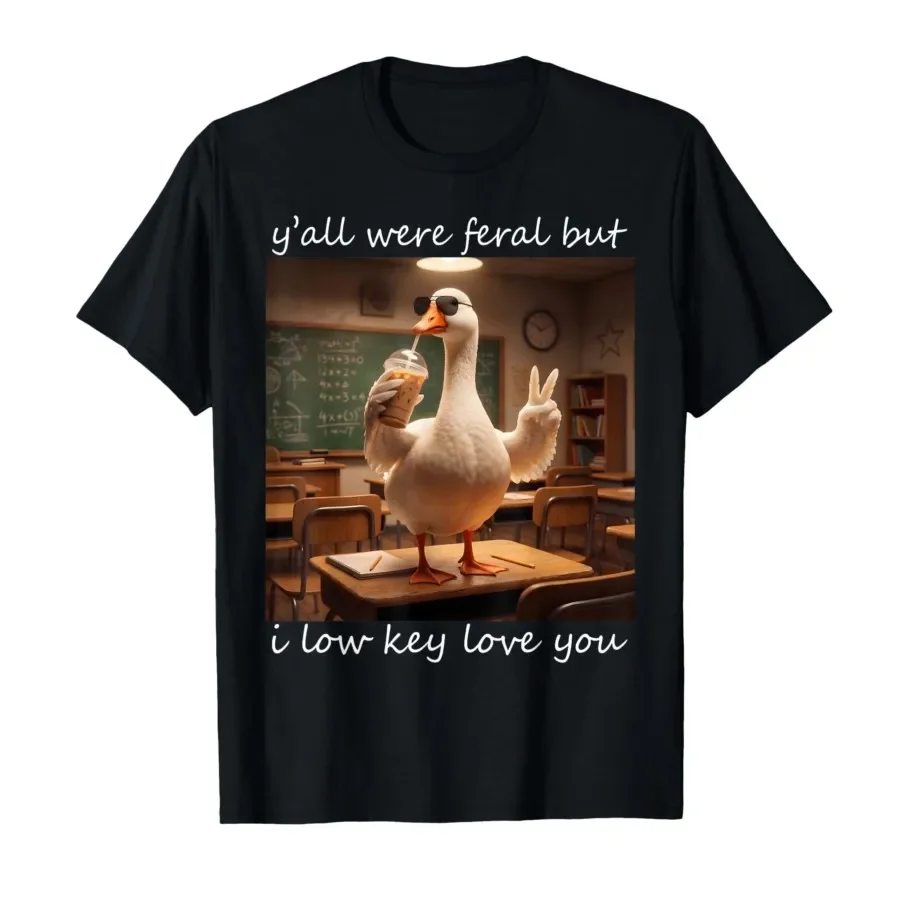 Y'all were Feral But i Low Key Love You Funny Goose Teacher T-shirt For Men Women 100% Cotton T Shirts Short Sleeve Tops 0501-3
Y'all were Feral But i Low Key Love You Funny Goose Teacher T-shirt For Men Women 100% Cotton T Shirts Short Sleeve Tops 0501-3