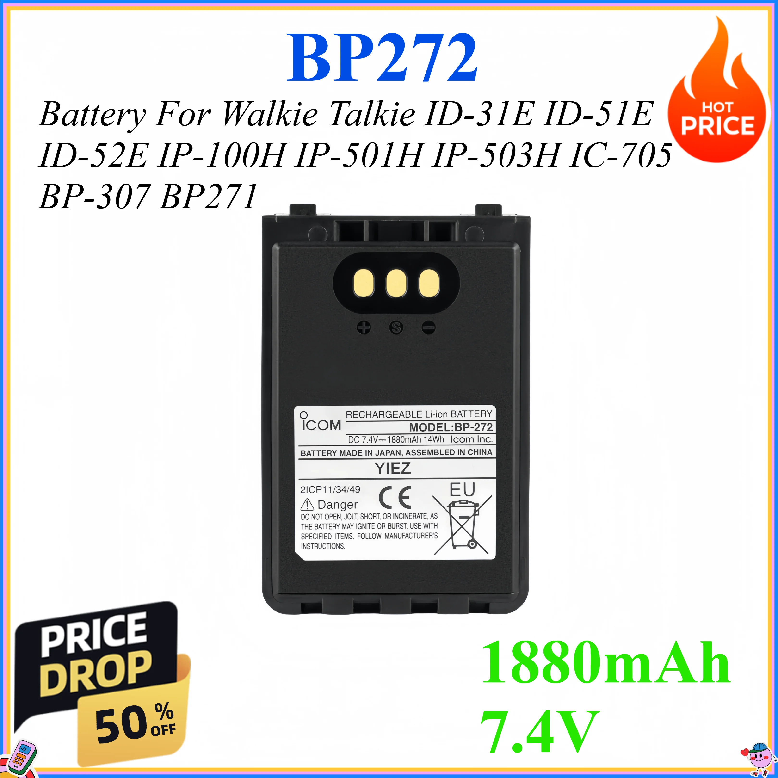 BP-272 1880mAh 7.4V 14Wh Battery For Walkie TalkieI C-705 ID-31A ID-31E ID-51A BP-307 BP-271
BP-272 1880mAh 7.4V 14Wh Battery For Walkie TalkieI C-705 ID-31A ID-31E ID-51A BP-307 BP-271