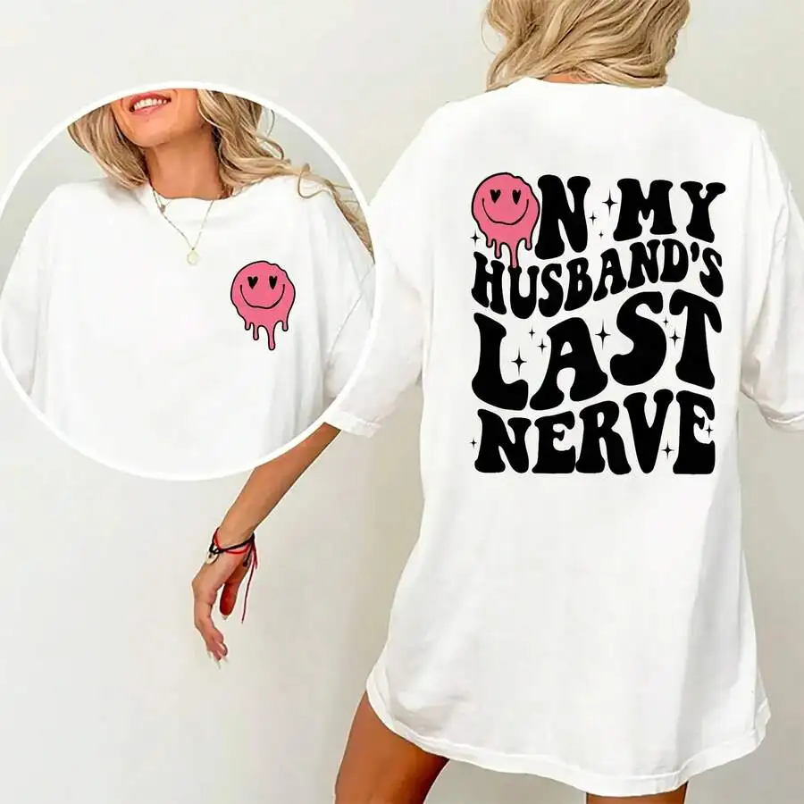 On My Husbands Last Nerve T-Shirt Women Funny Double Sided Graphic Cotton Tee
On My Husbands Last Nerve T-Shirt Women Funny Double Sided Graphic Cotton Tee