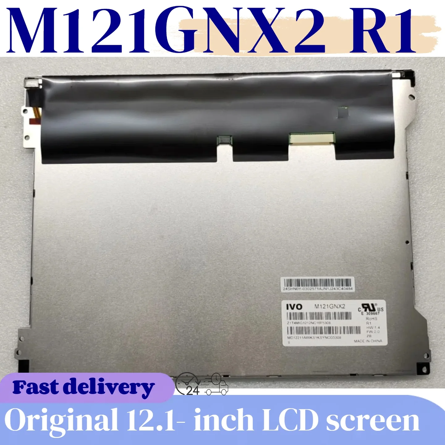 M121GNX2 R1 новый оригинальный 12,1-дюймовый ЖК-экран, подходящий для (IVO)
M121GNX2 R1 новый оригинальный 12,1-дюймовый ЖК-экран, подходящий для (IVO)