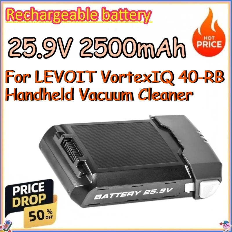 25.9V 2500mAh Rechargeable Battery for LEVOIT VortexIQ 40-RB Handheld Vacuum Cleaner Replace Lithium-ion Batteries
25.9V 2500mAh Rechargeable Battery for LEVOIT VortexIQ 40-RB Handheld Vacuum Cleaner Replace Lithium-ion Batteries