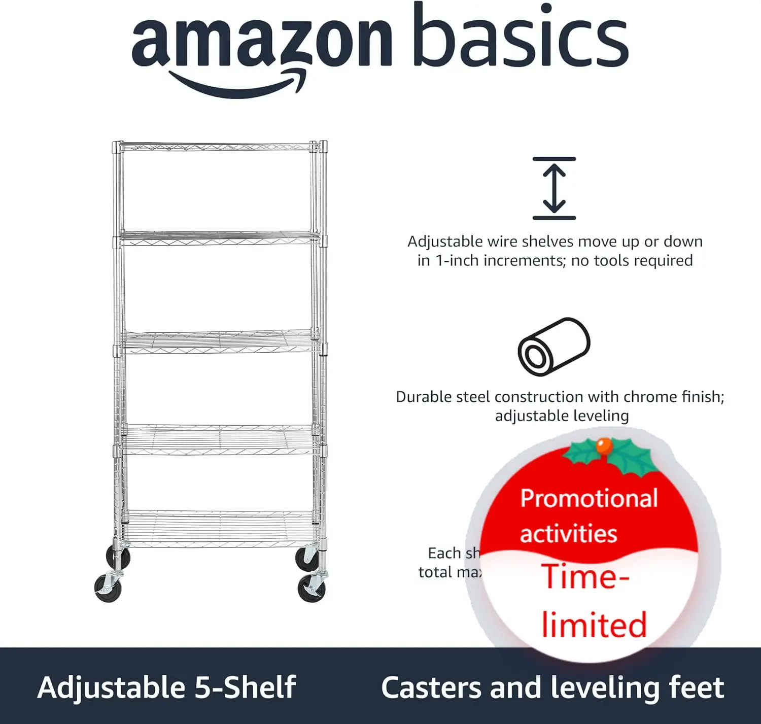 Amazon Basics 5-Shelf Adjustable, Heavy Duty Storage Shelving Unit on 4" Wheel Casters, Easy to Move Portable Wire Shelving, No
Amazon Basics 5-Shelf Adjustable, Heavy Duty Storage Shelving Unit on 4" Wheel Casters, Easy to Move Portable Wire Shelving, No