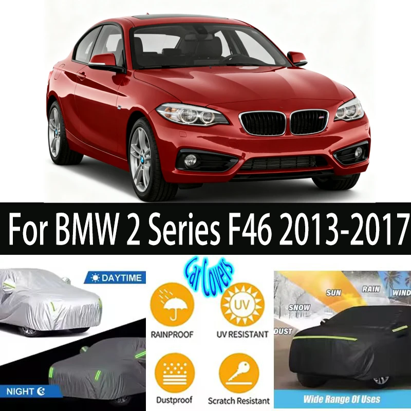 For BMW 2 Series F46 2013-2017 Outdoor Protection Full Car Covers Snow Cover Sunshade Waterproof Dustproof Exterior Car accessor
For BMW 2 Series F46 2013-2017 Outdoor Protection Full Car Covers Snow Cover Sunshade Waterproof Dustproof Exterior Car accessor