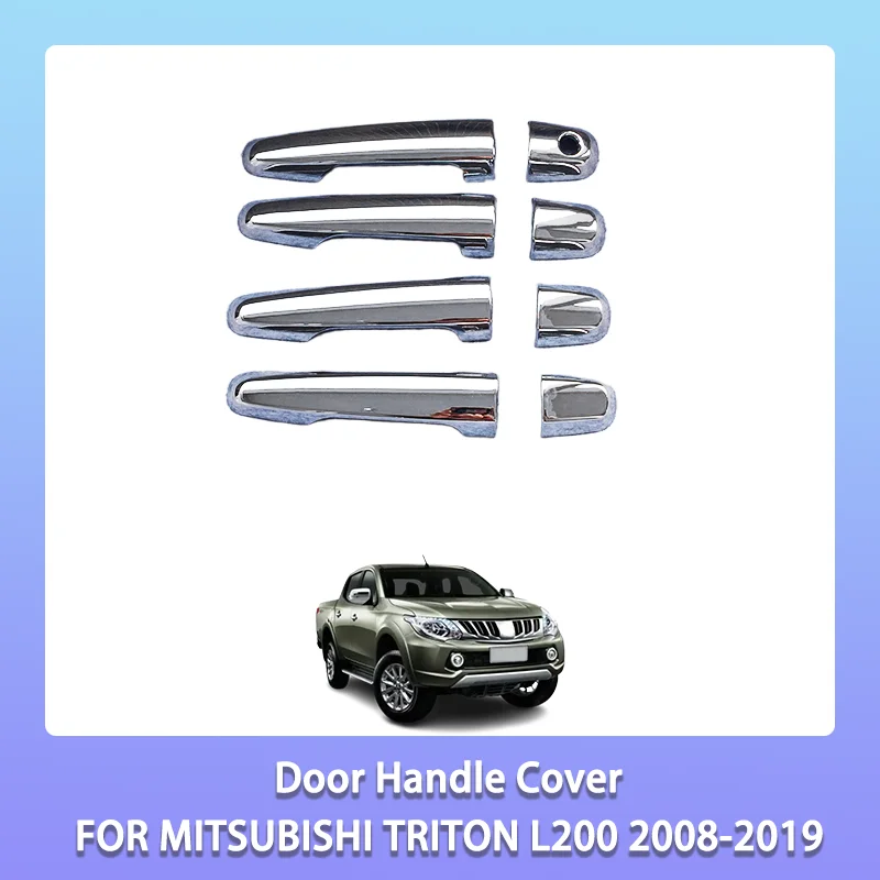 ABS Plastic Door Handle Cover accessories for MITSUBISHI TRITON L200 2008-2019 abs Chrome Color Door Handle Cover kits
ABS Plastic Door Handle Cover accessories for MITSUBISHI TRITON L200 2008-2019 abs Chrome Color Door Handle Cover kits