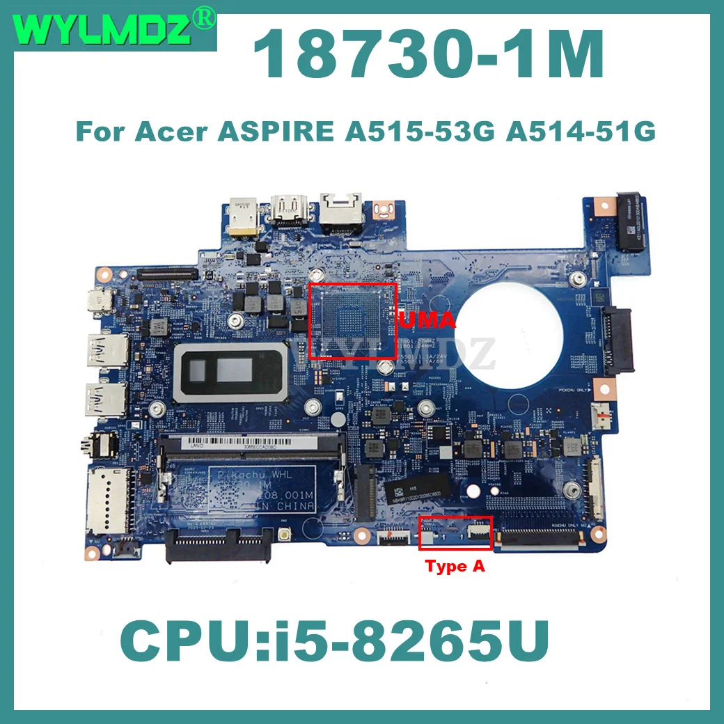 18730-1M Notebook Mainboard For Acer ASPIRE A515-53G A514-51G Laptop Motherboard with i5-8265U CPU 4GB-RAM UMA 100% Tested OK
18730-1M Notebook Mainboard For Acer ASPIRE A515-53G A514-51G Laptop Motherboard with i5-8265U CPU 4GB-RAM UMA 100% Tested OK