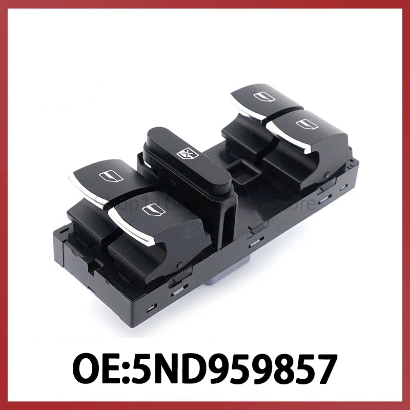 5ND959857 for Volkswagen Tiguan Automotive Glass Lifting Control Switch Power Window Adjustment Switch
5ND959857 for Volkswagen Tiguan Automotive Glass Lifting Control Switch Power Window Adjustment Switch