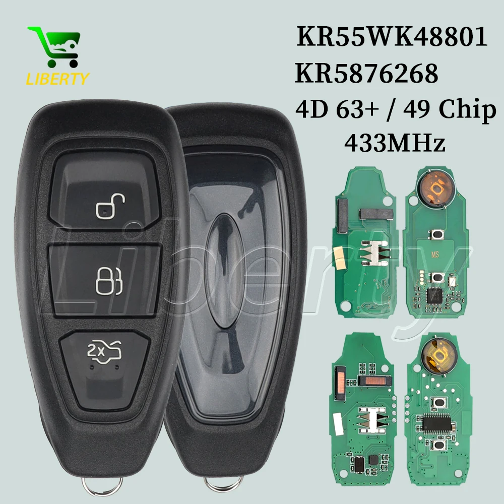 LIberty KR55WK48801 4D63+ KR5876268 ID49 433MHz Smart Remote Key or Shell Case Fob for Ford Focus C-Max Mondeo Kuga Fiesta B-Max
LIberty KR55WK48801 4D63+ KR5876268 ID49 433MHz Smart Remote Key or Shell Case Fob for Ford Focus C-Max Mondeo Kuga Fiesta B-Max