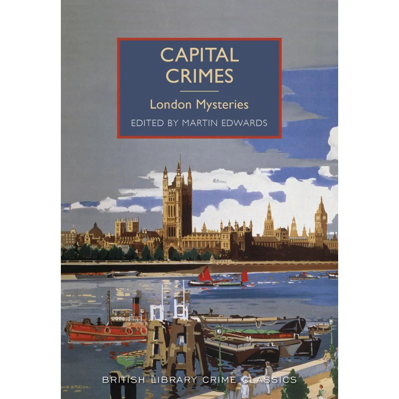 Capital Crimes Лондон Тайны Британская библиотека Crime Classics Martin Edwards Британская библиотека Издательство 9780712357494 Книга
Capital Crimes Лондон Тайны Британская библиотека Crime Classics Martin Edwards Британская библиотека Издательство 9780712357494 Книга