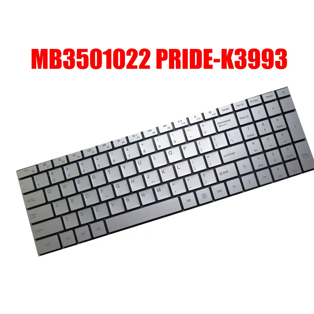 MB3501022 PRIDE-K3993 Laptop Keyboard English US With Backlit Silver New
MB3501022 PRIDE-K3993 Laptop Keyboard English US With Backlit Silver New