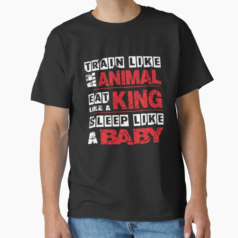 Train like An Animal, Eat A King, Sleep A Baby Bodybuilding Quote Funny T-shirt for GYM large size Adult Tops S-6xl
Train like An Animal, Eat A King, Sleep A Baby Bodybuilding Quote Funny T-shirt for GYM large size Adult Tops S-6xl