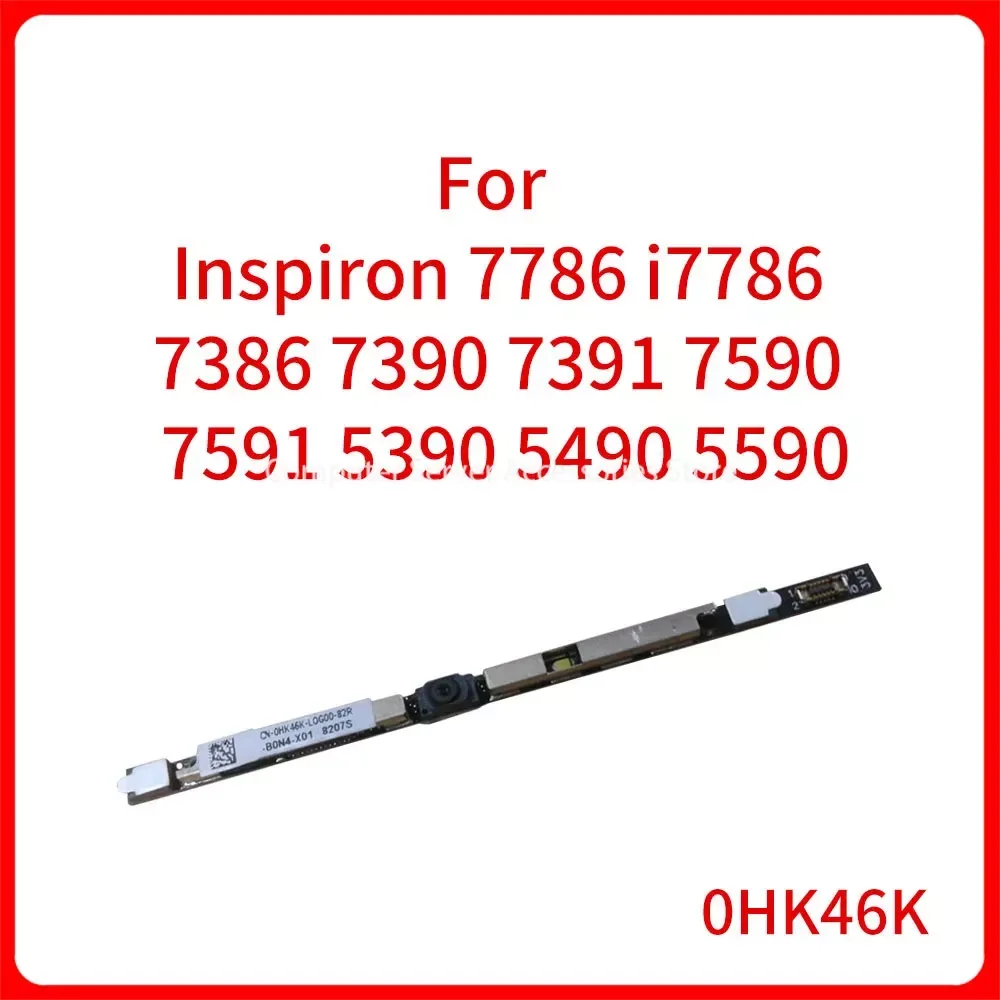 New Original Laptop Webcam Camera Video Head Module 0HK46K for Inspiron 7786 I7786 7386 7390 7391 7590 7591 5390 5490 5590
New Original Laptop Webcam Camera Video Head Module 0HK46K for Inspiron 7786 I7786 7386 7390 7391 7590 7591 5390 5490 5590