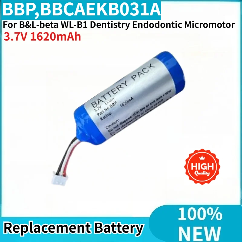 BBP,BBCAEKB031A High Quality Battery 3.7V 1620mAh for B&L-beta WL-B1 Dentistry Endodontic Micromotor New Replacement Battery
BBP,BBCAEKB031A High Quality Battery 3.7V 1620mAh for B&L-beta WL-B1 Dentistry Endodontic Micromotor New Replacement Battery