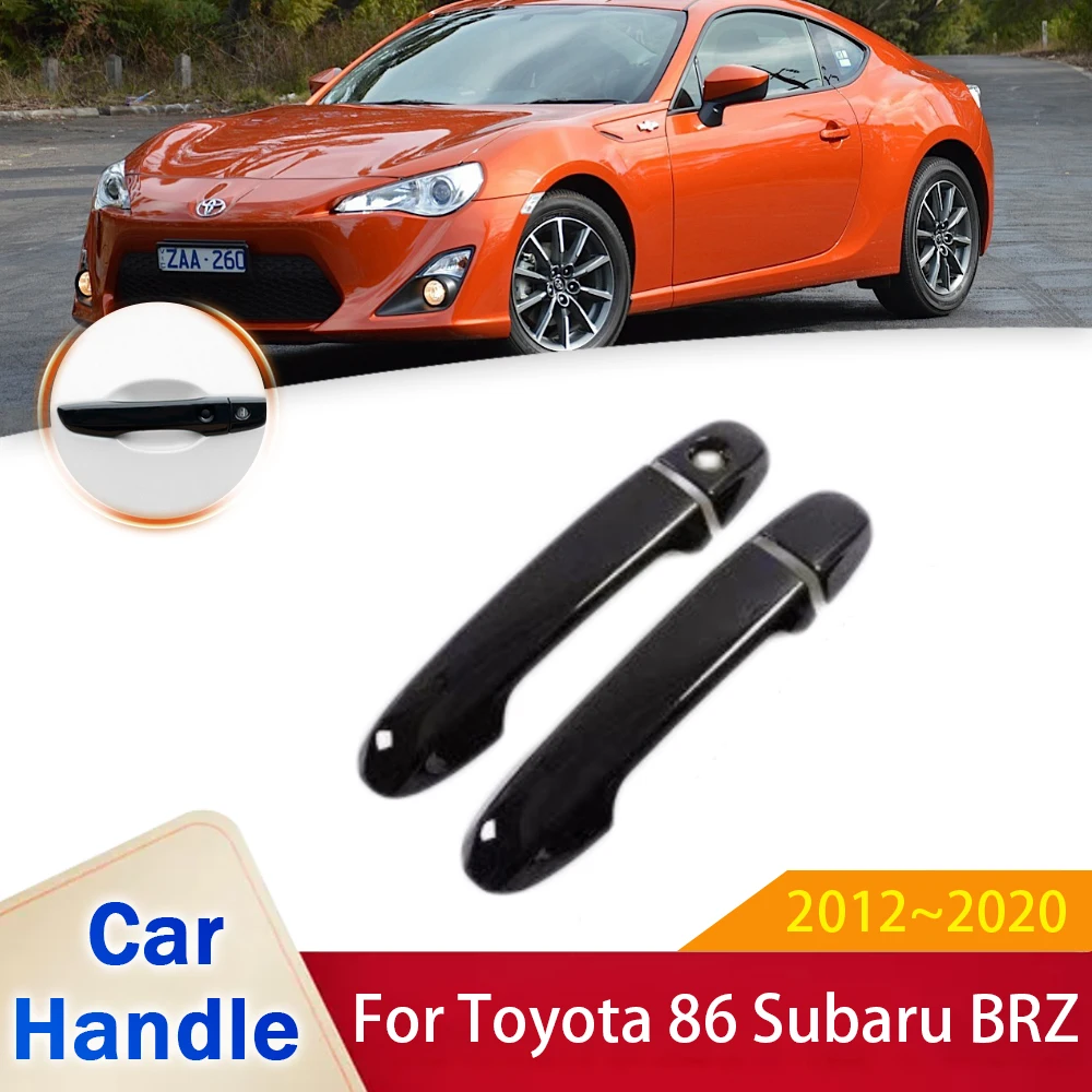 Gloss Black Door Handle for Toyota 86 GT86 FT86 GR86 Subaru BRZ 2012~2020 2013 2015 2019 Stickers Cover Car Exterior Accessories
Gloss Black Door Handle for Toyota 86 GT86 FT86 GR86 Subaru BRZ 2012~2020 2013 2015 2019 Stickers Cover Car Exterior Accessories
