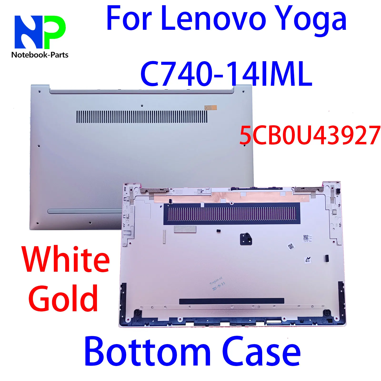 Оригинальный новый для Lenovo Yoga C740-14IML 14 "подставка для рук ноутбука ЖК-задняя крышка нижняя часть корпуса белое золото 5CB0U43927 AM1FG 000210
Оригинальный новый для Lenovo Yoga C740-14IML 14 "подставка для рук ноутбука ЖК-задняя крышка нижняя часть корпуса белое золото 5CB0U43927 AM1FG 000210