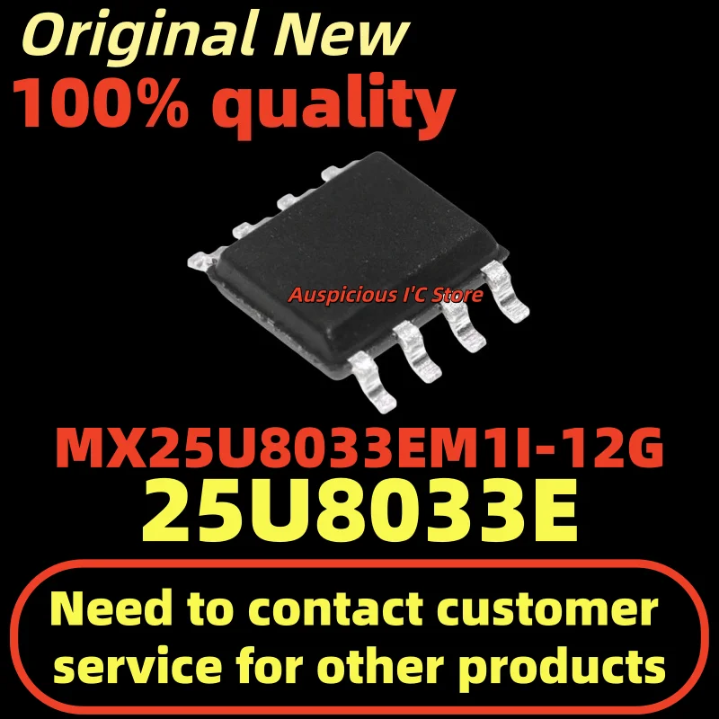 (10pcs)25U8033E M1I-12G MX25U8033EM1I-12G 25U8033EM1I-12G MX25U8033E M1I-12G sop-8
(10pcs)25U8033E M1I-12G MX25U8033EM1I-12G 25U8033EM1I-12G MX25U8033E M1I-12G sop-8
