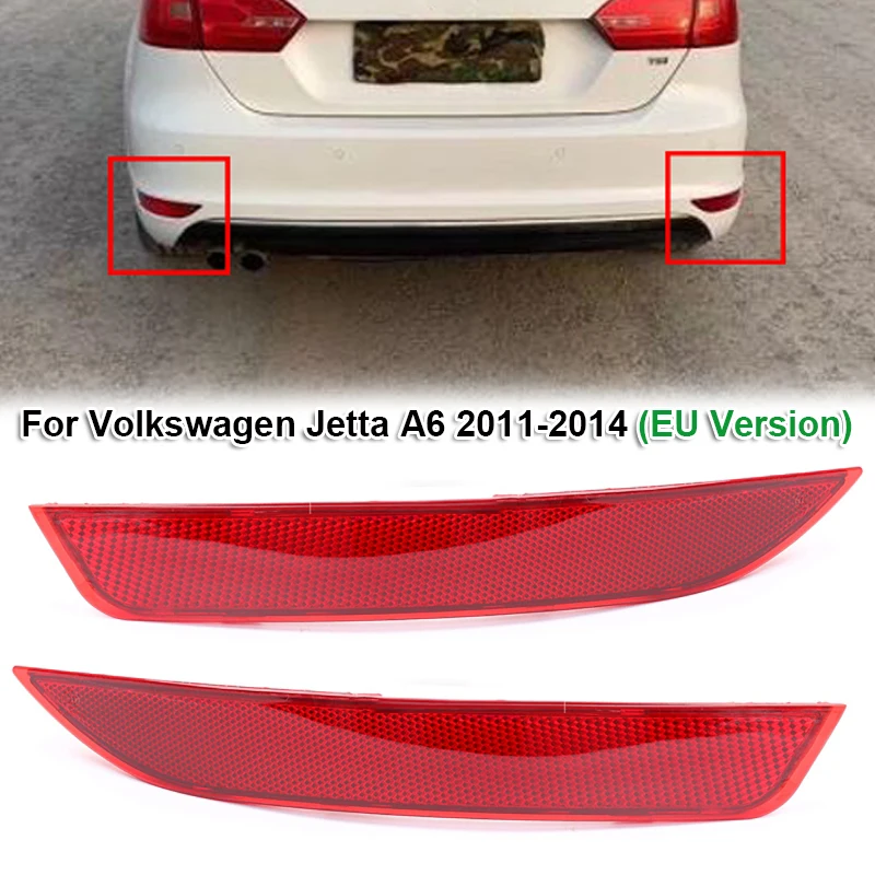 1/2 шт Красный Автомобильный отражатель заднего бампера для Volkswagen Jetta A6 2011-2014 (версия для ЕС)
1/2 шт Красный Автомобильный отражатель заднего бампера для Volkswagen Jetta A6 2011-2014 (версия для ЕС)