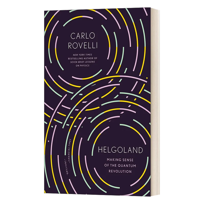 Helgoland Making Sense of the Quantum Revolution, Bestselling books in English, Science books 9780593328897
Helgoland Making Sense of the Quantum Revolution, Bestselling books in English, Science books 9780593328897