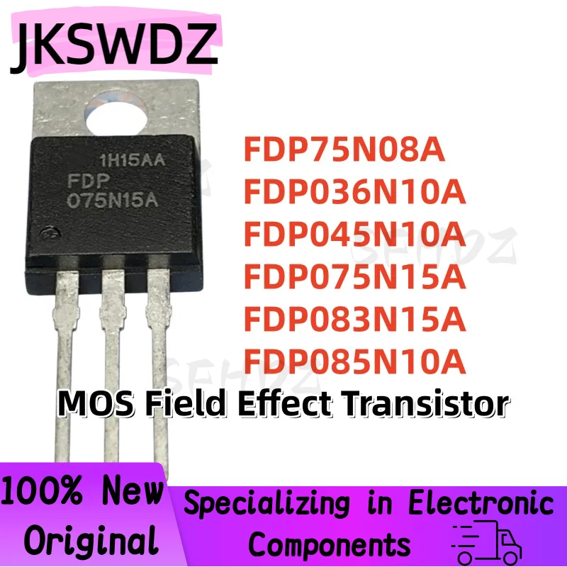 10PCS 100% NEW Quality FDP75N08A FDP036N10A FDP045N10A FDP075N15A FDP083N15A FDP085N10A TO-220 MOS Field Effect Transistor
10PCS 100% NEW Quality FDP75N08A FDP036N10A FDP045N10A FDP075N15A FDP083N15A FDP085N10A TO-220 MOS Field Effect Transistor