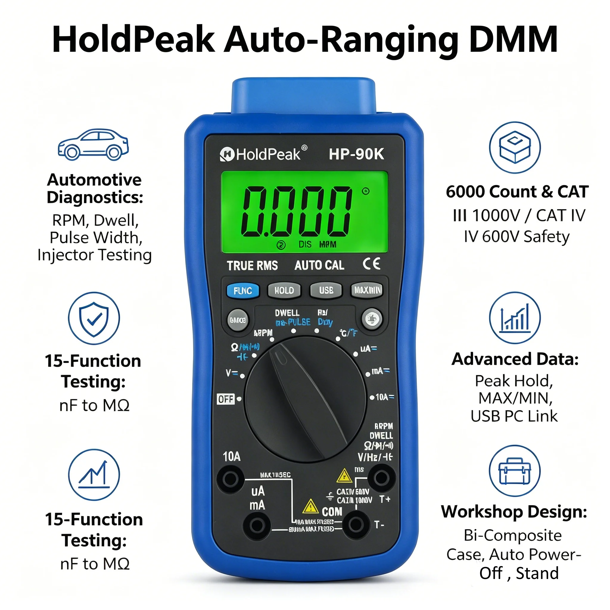 HoldPeak Auto-Ranging DMM 6000Ct ±1%DC CAT III 1000V CAT IV 600V Peak Hold USB PC Link for Fuel Injector Ignition Diagnostics
HoldPeak Auto-Ranging DMM 6000Ct ±1%DC CAT III 1000V CAT IV 600V Peak Hold USB PC Link for Fuel Injector Ignition Diagnostics