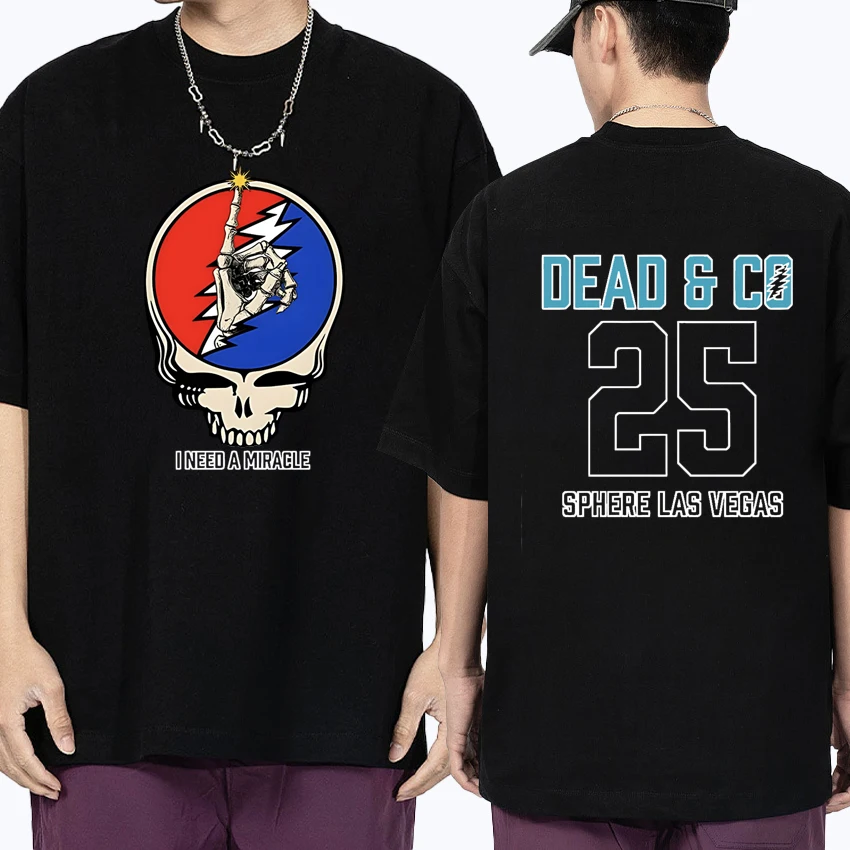 I Need A Miracle Dead Forever 2025 Oversized Unisex t-shirt DEAD & COMPANY Rock Band short sleeve Cotton t-shirts Men Women Top
I Need A Miracle Dead Forever 2025 Oversized Unisex t-shirt DEAD & COMPANY Rock Band short sleeve Cotton t-shirts Men Women Top