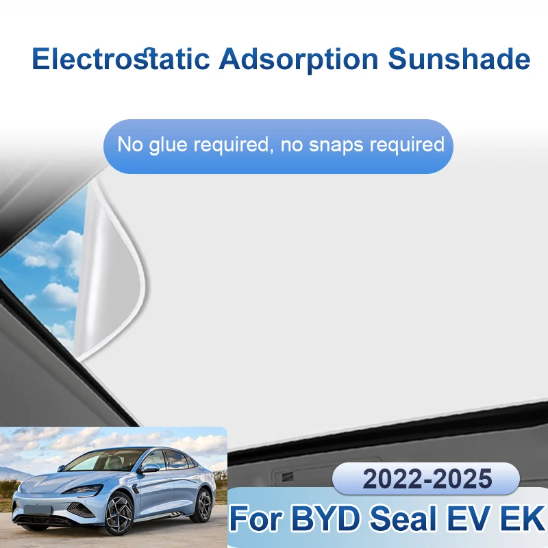Car Sunroof Sunshade For BYD Seal EV EK 2022~2025 Shades Electrostatic Adsorption Roof Skylight Anti UV Curtain Auto Accessories
Car Sunroof Sunshade For BYD Seal EV EK 2022~2025 Shades Electrostatic Adsorption Roof Skylight Anti UV Curtain Auto Accessories