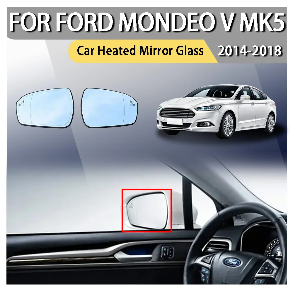 Car Heated Mirror Glass Auto Heated Blind Spot Warning Wing Rear Mirror Glass For Ford Mondeo V MK5 2014 2015 2016 2017 2018
Car Heated Mirror Glass Auto Heated Blind Spot Warning Wing Rear Mirror Glass For Ford Mondeo V MK5 2014 2015 2016 2017 2018