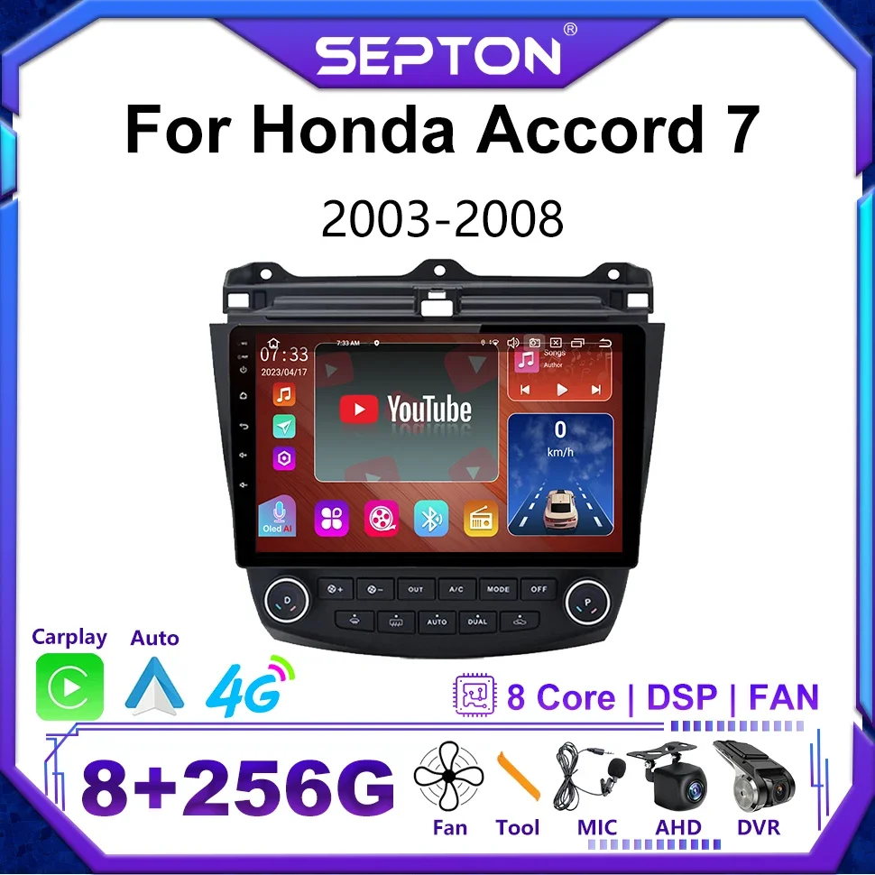 SEPTON Android Car Auto Stereo for Honda Accord 7 2003-2008 2Din GPS Stereo Navi Multimedia Player 4G Head Unit 10Inch Car Radio
SEPTON Android Car Auto Stereo for Honda Accord 7 2003-2008 2Din GPS Stereo Navi Multimedia Player 4G Head Unit 10Inch Car Radio