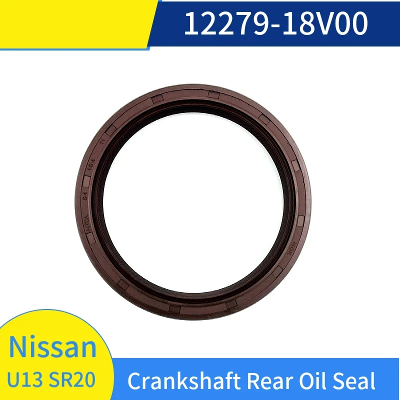 Engine Crankshaft Rear Oil Seal For Nissan U13 SR20 LANNIA INFINITI TSURU SENTRA 100 NX Sunny SR20DE 12279-18V00 Car Accessories
Engine Crankshaft Rear Oil Seal For Nissan U13 SR20 LANNIA INFINITI TSURU SENTRA 100 NX Sunny SR20DE 12279-18V00 Car Accessories