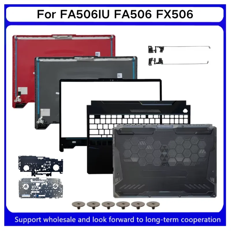 New For Kailxuling FA506IU FA506 FX506 LCD Back Cover/ Front Bezel / Upper Case Palmrest /Bottom Cove /Hinges/iron parts
New For Kailxuling FA506IU FA506 FX506 LCD Back Cover/ Front Bezel / Upper Case Palmrest /Bottom Cove /Hinges/iron parts
