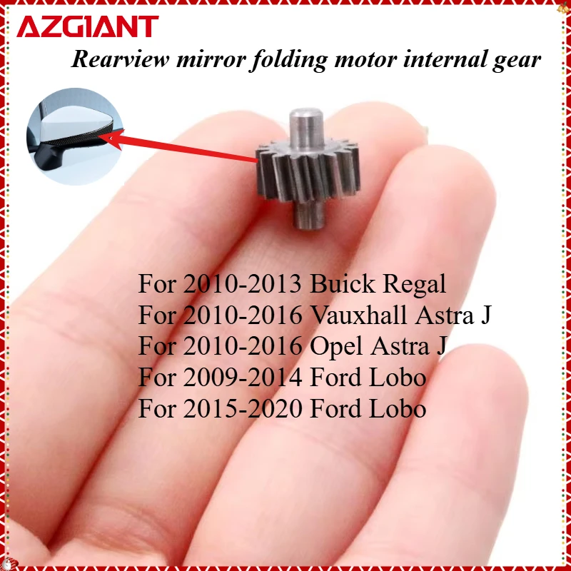 AZGIANT Car folding mirror motor internal gear for 2010-2013 Buick Regal/Vauxhall Astra J/Opel Astra J High Quality OEM Parts
AZGIANT Car folding mirror motor internal gear for 2010-2013 Buick Regal/Vauxhall Astra J/Opel Astra J High Quality OEM Parts