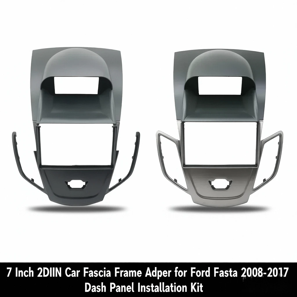 7-дюймовый 2DIN автомобильный адаптер рамы для Ford Fiesta 2008-2017, комплект для установки приборной панели 
7-дюймовый 2DIN автомобильный адаптер рамы для Ford Fiesta 2008-2017, комплект для установки приборной панели