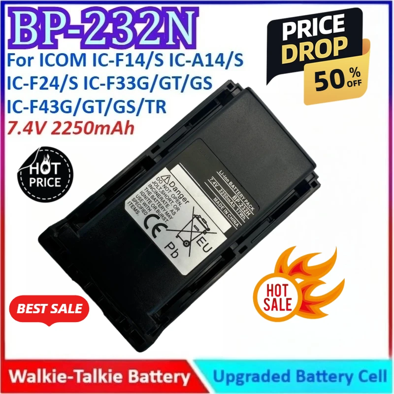 New 2250mAh 7.4V BP-232N High Quality Walkie Talkie Battery For ICOM IC-F14/S IC-A14/S IC-F24/S IC-F33G/GT/GS IC-F43G/GT/GS/TR
New 2250mAh 7.4V BP-232N High Quality Walkie Talkie Battery For ICOM IC-F14/S IC-A14/S IC-F24/S IC-F33G/GT/GS IC-F43G/GT/GS/TR