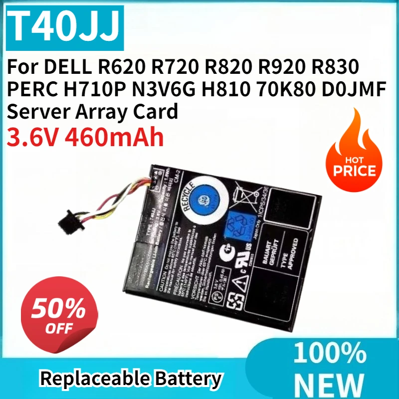 New Replaceable Battery T40JJ 3.6V 460mAh for DELL R620 R720 R820 R920 R830 PERC H710P N3V6G H810 70K80 D0JMF Server Array Card
New Replaceable Battery T40JJ 3.6V 460mAh for DELL R620 R720 R820 R920 R830 PERC H710P N3V6G H810 70K80 D0JMF Server Array Card