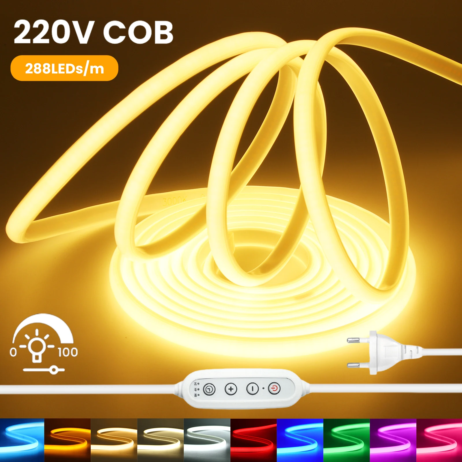 220 В с регулируемой яркостью COB светодиодная неоновая лента с диммером, вилка европейского стандарта, водонепроницаемая, красная, зеленая, синяя, теплая белая, 288 светодиодов, гибкая лампа, освещение комнаты
220 В с регулируемой яркостью COB светодиодная неоновая лента с диммером, вилка европейского стандарта, водонепроницаемая, красная, зеленая, синяя, теплая белая, 288 светодиодов, гибкая лампа, освещение комнаты