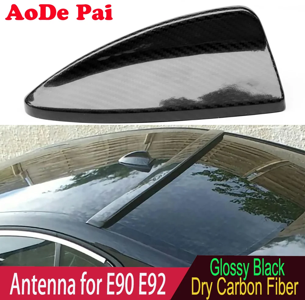 Dry Carbon Fiber Shark Fin Cover Antenna Sticker for BMW 3 Series E90 E91 E92 E93 1 Series E82 E87
Dry Carbon Fiber Shark Fin Cover Antenna Sticker for BMW 3 Series E90 E91 E92 E93 1 Series E82 E87