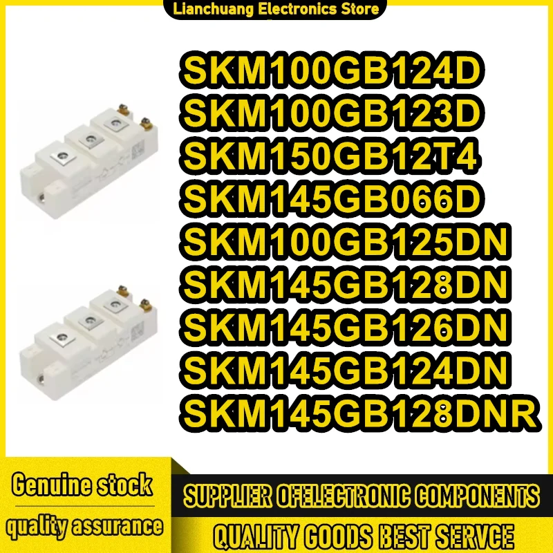 SKM100GB124D SKM100GB123D SKM150GB12T4 SKM145GB066D SKM100GB125DN SKM145GB128DN SKM145GB126DN SKM145GB124DN SKM145GB128DNR
SKM100GB124D SKM100GB123D SKM150GB12T4 SKM145GB066D SKM100GB125DN SKM145GB128DN SKM145GB126DN SKM145GB124DN SKM145GB128DNR