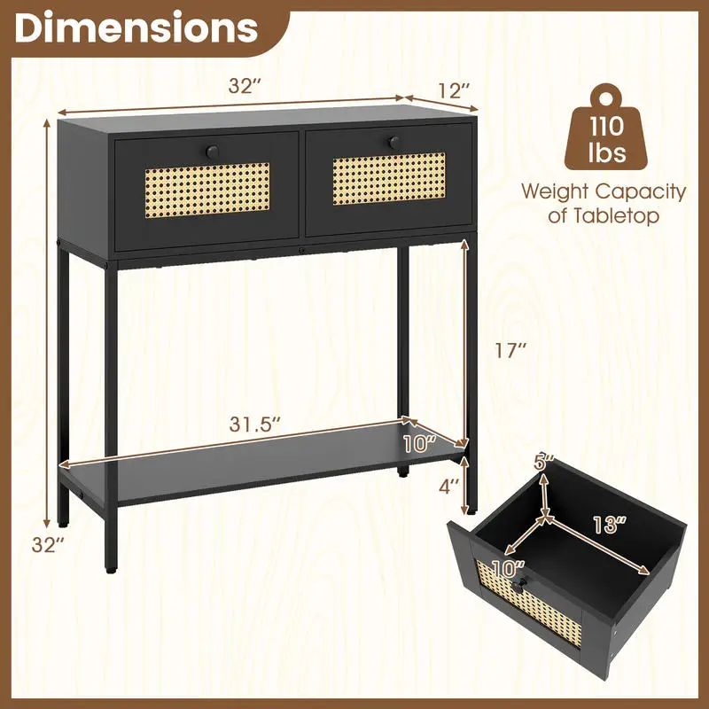Rattan Console Table Boho Entryway Table with 2 Rattan Drawers and Open Storage Shelf-Black
Rattan Console Table Boho Entryway Table with 2 Rattan Drawers and Open Storage Shelf-Black