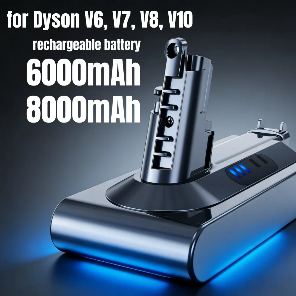 Lithium ion rechargeable battery 8000mAh battery for Dyson V6, V7, V8, V10, V11, SV07, SV09, SV10, SV11, SV12, SV14, SV15, DC62
Lithium ion rechargeable battery 8000mAh battery for Dyson V6, V7, V8, V10, V11, SV07, SV09, SV10, SV11, SV12, SV14, SV15, DC62
